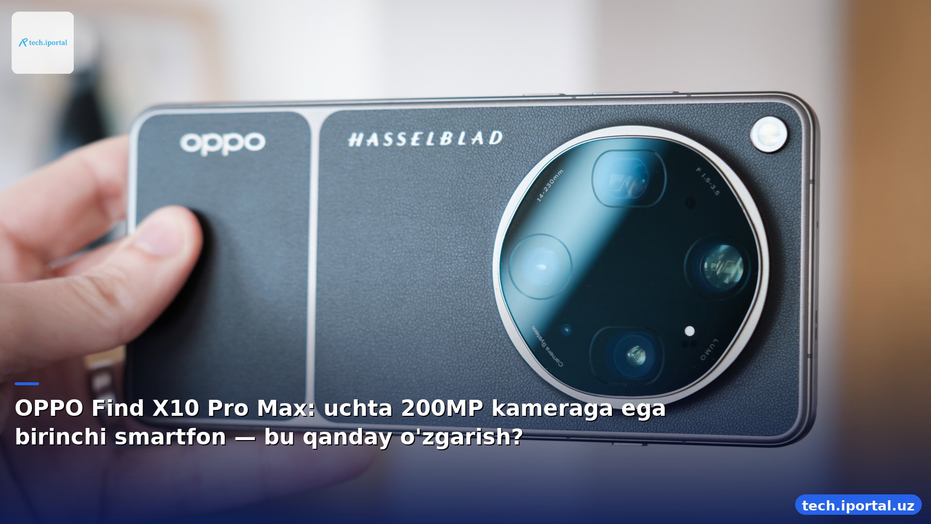 OPPO Find X10 Pro Max: uchta 200MP kameraga ega birinchi smartfon — bu qanday o'zgarish?