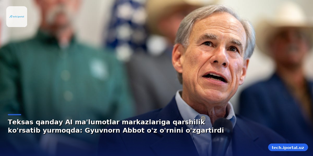Teksas qanday AI ma'lumotlar markazlariga qarshilik ko'rsatib yurmoqda: Gyuvnorn Abbot o'z o'rnini o'zgartirdi
