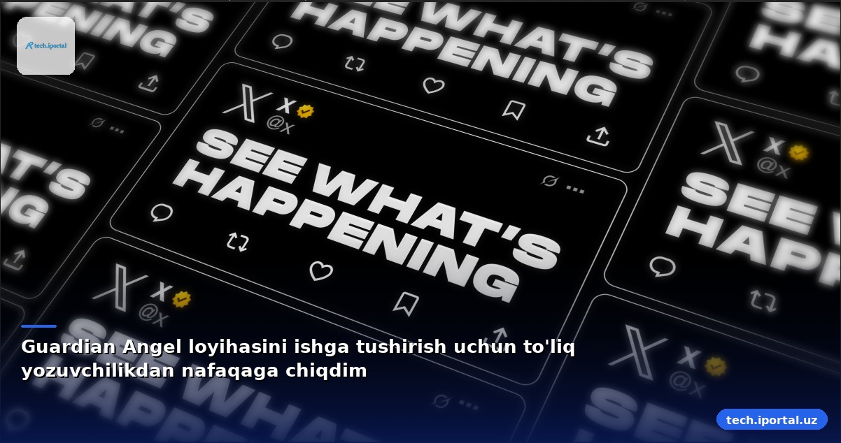 Guardian Angel loyihasini ishga tushirish uchun to'liq yozuvchilikdan nafaqaga chiqdim