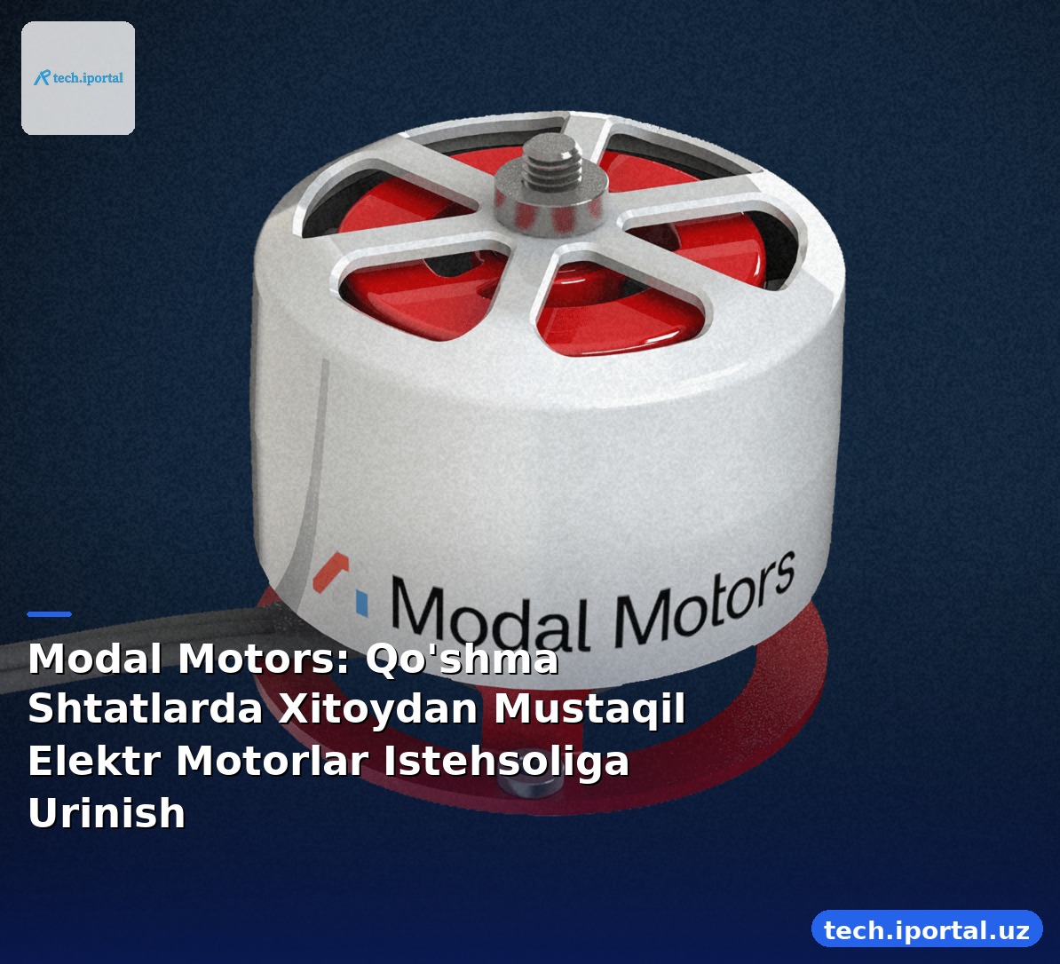 Modal Motors: Qo'shma Shtatlarda Xitoydan Mustaqil Elektr Motorlar Istehsoliga Urinish