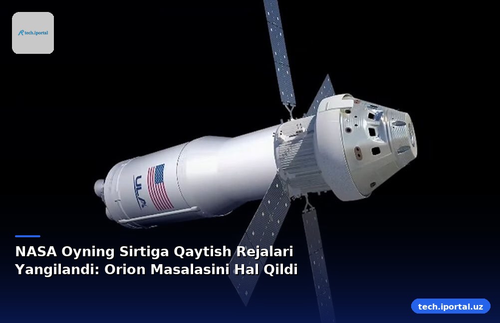 NASA Oyning Sirtiga Qaytish Rejalari Yangilandi: Orion Masalasini Hal Qildi