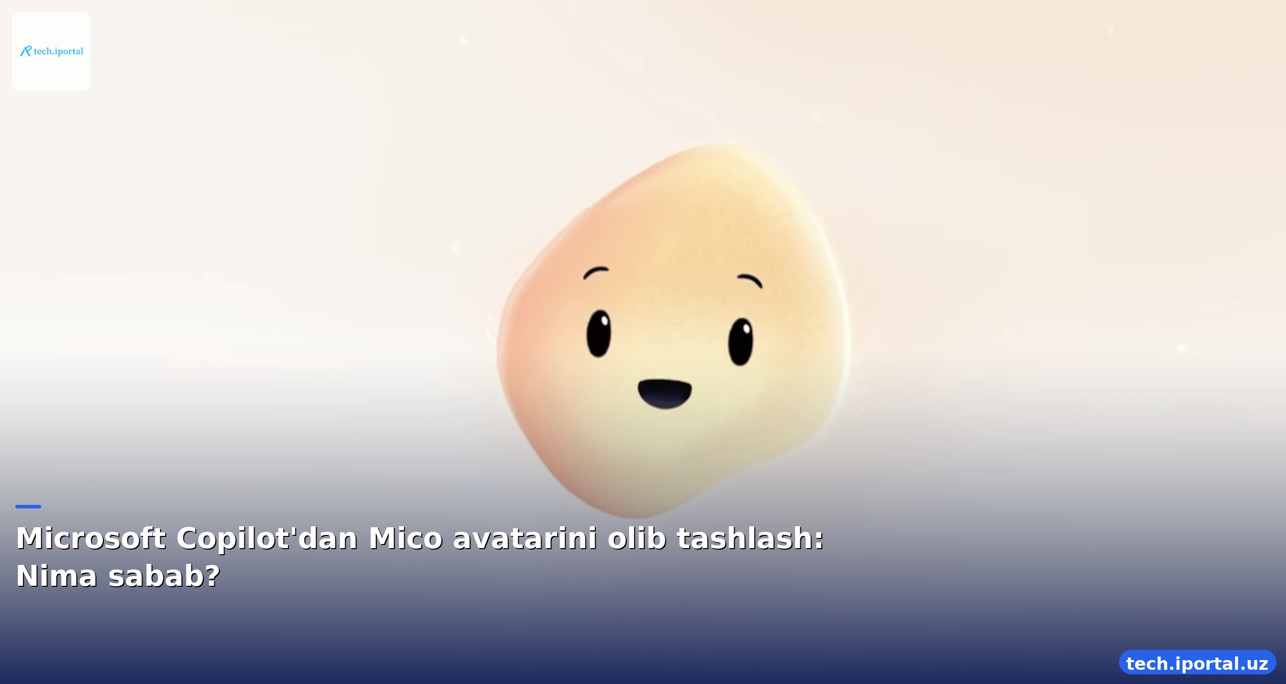 Microsoft Copilot'dan Mico avatarini olib tashlash: Nima sabab?