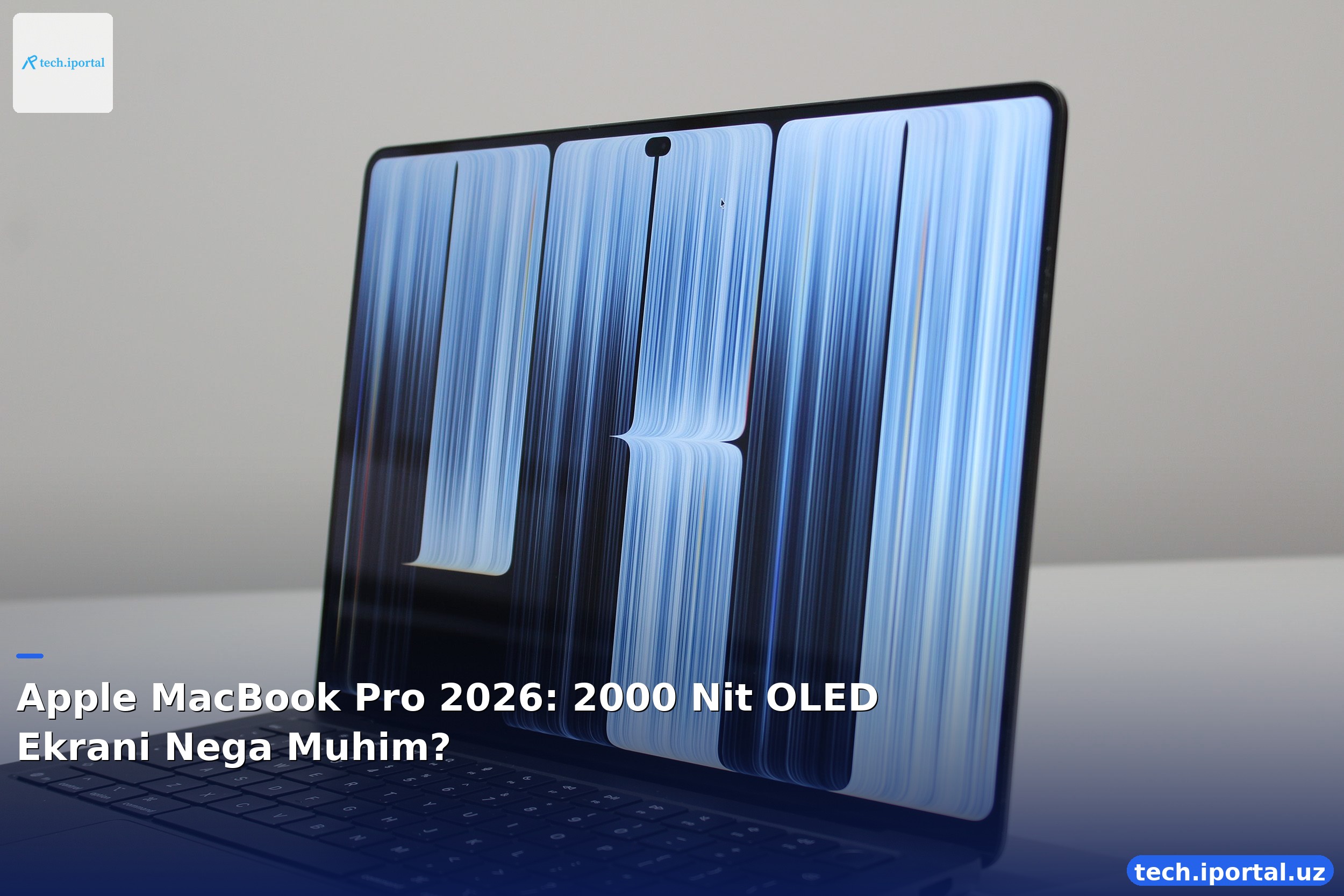 Apple MacBook Pro 2026: 2000 Nit OLED Ekrani Nega Muhim?