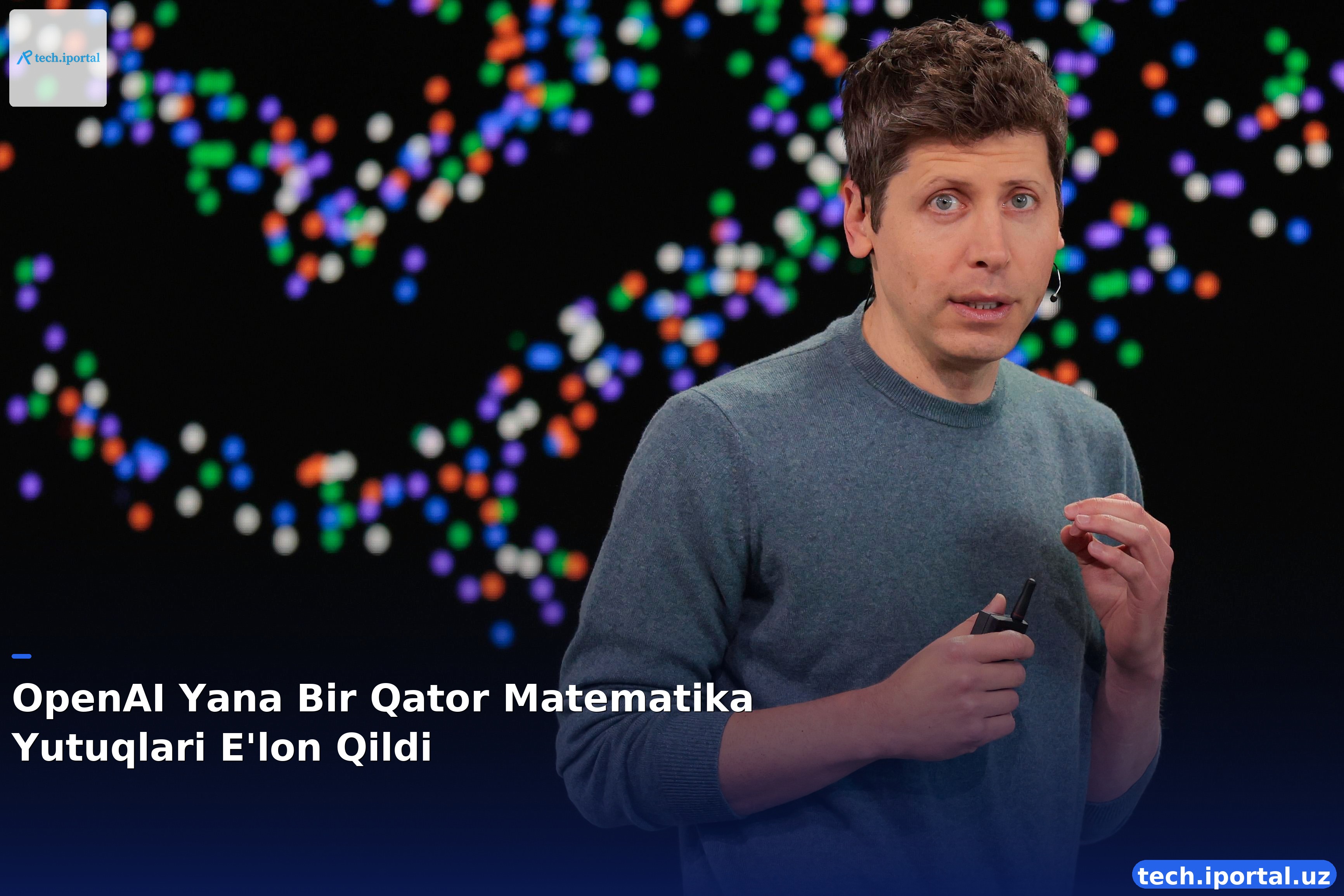 OpenAI Yana Bir Qator Matematika Yutuqlari E'lon Qildi