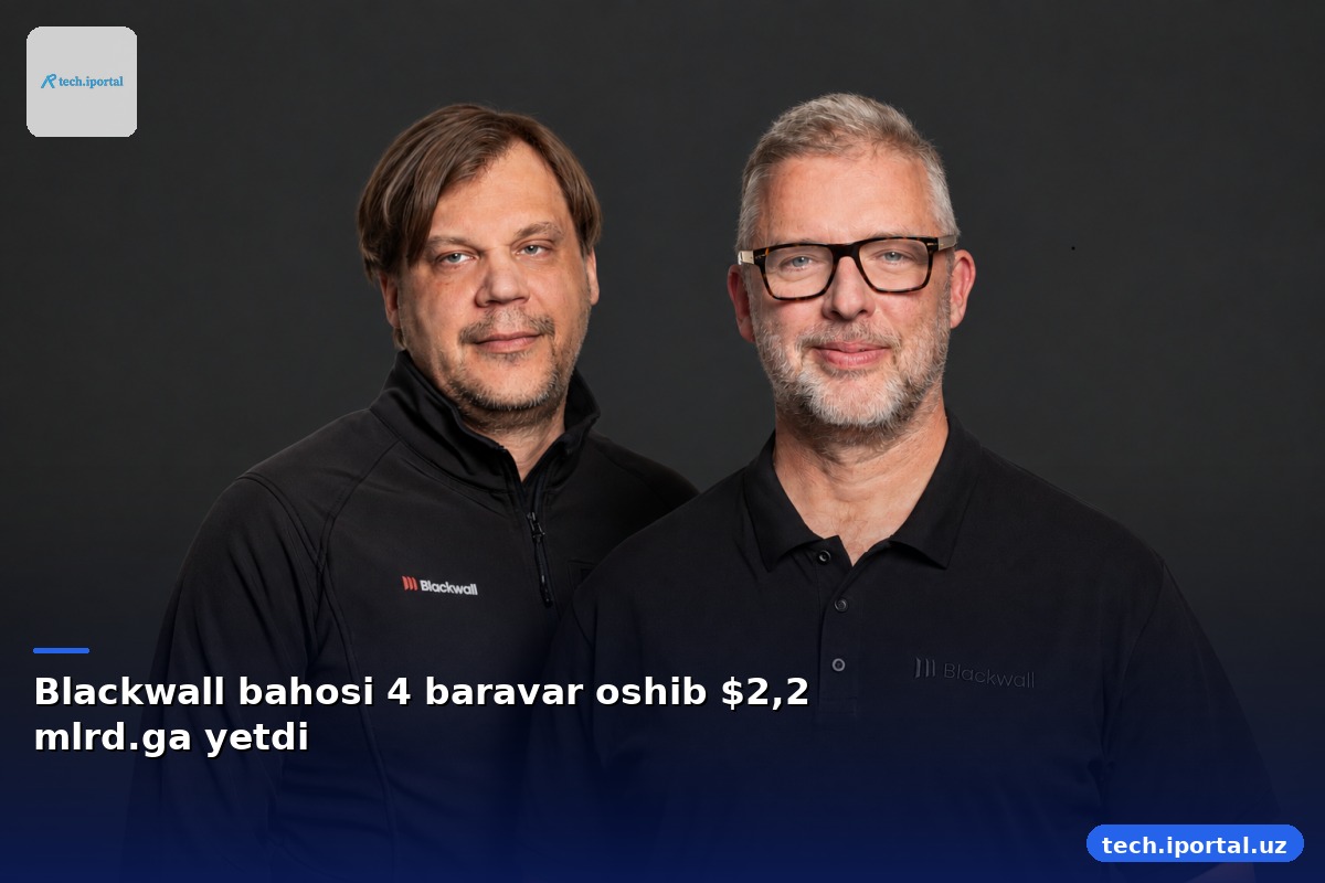 Blackwall bahosi 4 baravar oshib $2,2 mlrd.ga yetdi