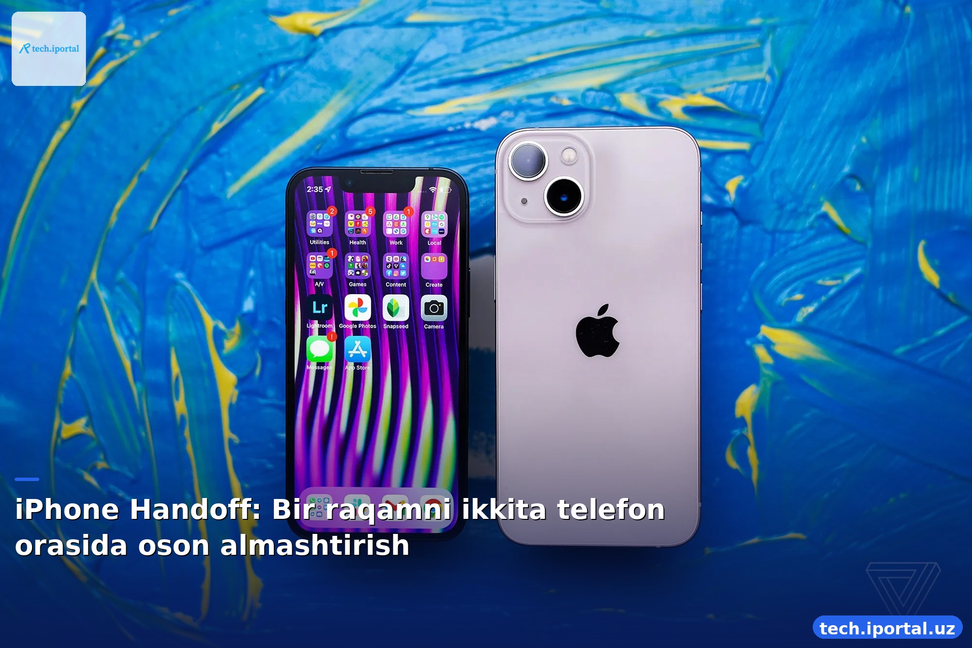 iPhone Handoff: Bir raqamni ikkita telefon orasida oson almashtirish