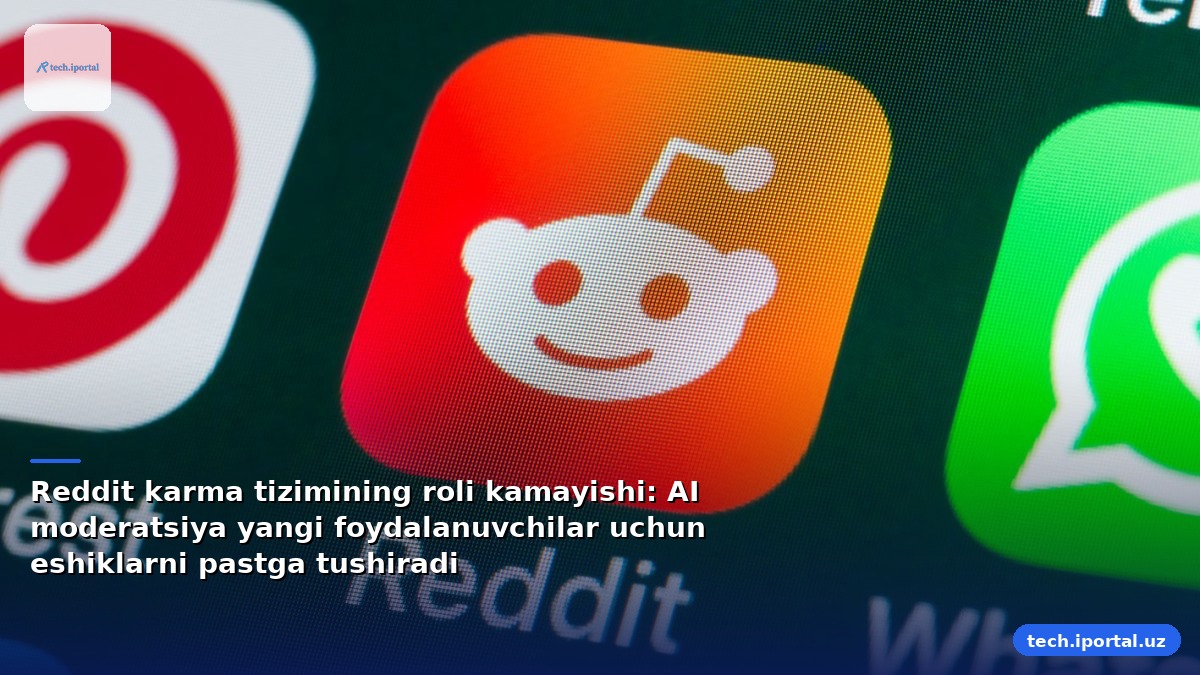 Reddit karma tizimining roli kamayishi: AI moderatsiya yangi foydalanuvchilar uchun eshiklarni pastga tushiradi