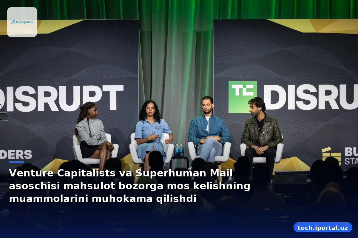 Venture Capitalists va Superhuman Mail asoschisi mahsulot bozorga mos kelishning muammolarini muhokama qilishdi