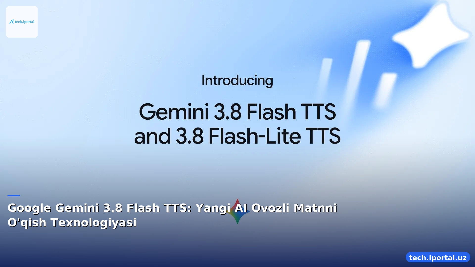 Google Gemini 3.8 Flash TTS: Yangi AI Ovozli Matnni O'qish Texnologiyasi