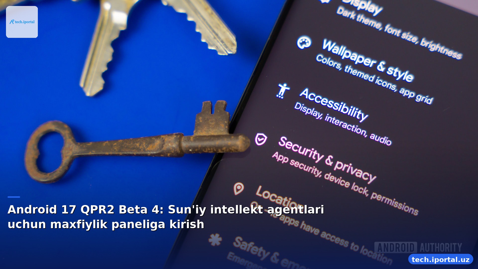 Android 17 QPR2 Beta 4: Sun'iy intellekt agentlari uchun maxfiylik paneliga kirish