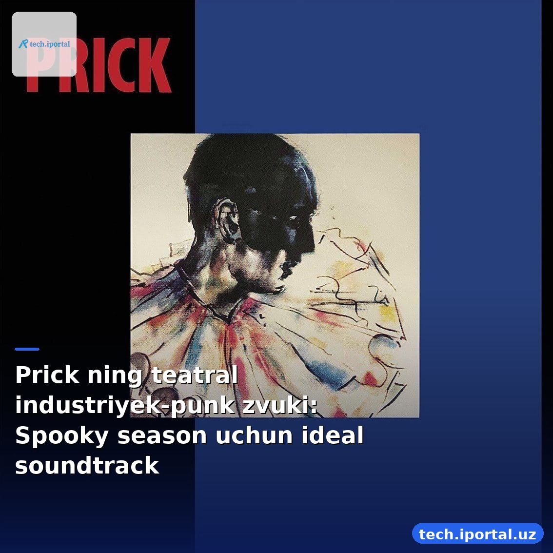 Prick ning teatral industriyek-punk zvuki: Spooky season uchun ideal soundtrack