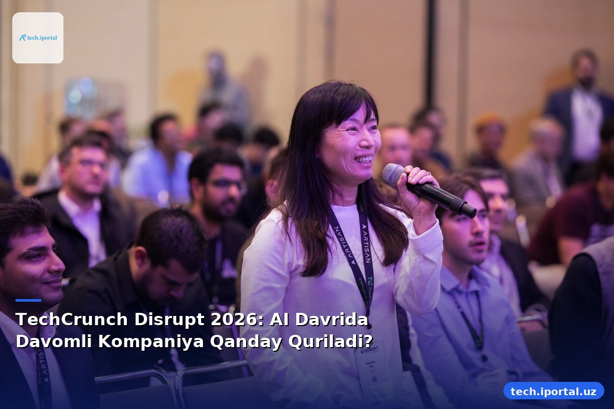 TechCrunch Disrupt 2026: AI Davrida Davomli Kompaniya Qanday Quriladi?