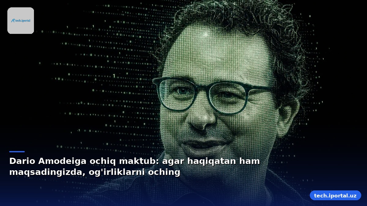 Dario Amodeiga ochiq maktub: agar haqiqatan ham maqsadingizda, og'irliklarni oching