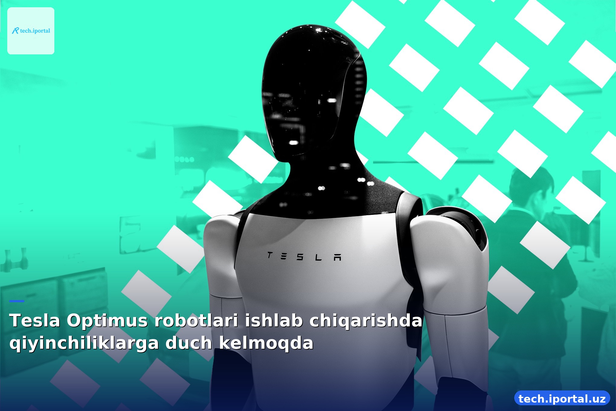 Tesla Optimus robotlari ishlab chiqarishda qiyinchiliklarga duch kelmoqda