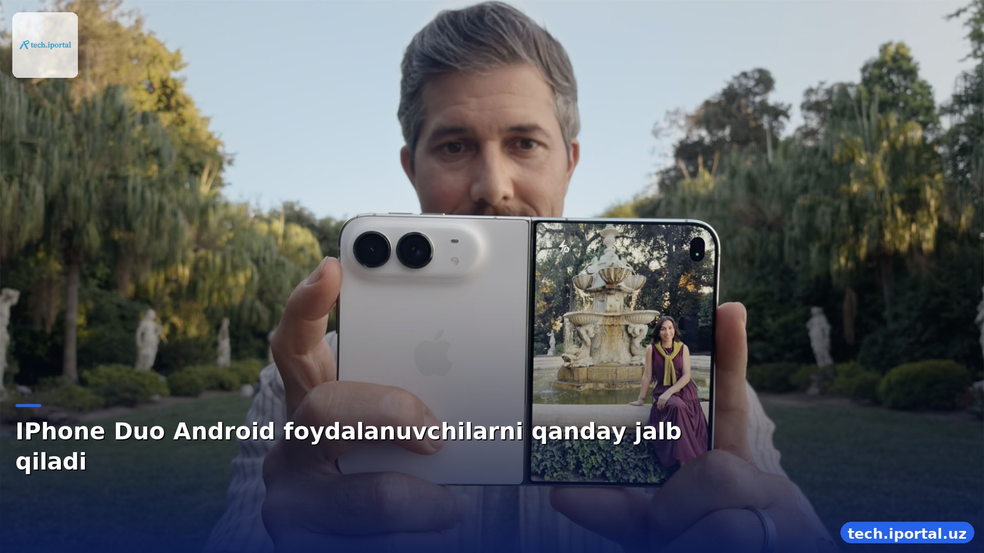 IPhone Duo Android foydalanuvchilarni qanday jalb qiladi