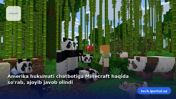 Amerika hukumati chatbotiga Minecraft haqida so'rab, ajoyib javob olindi