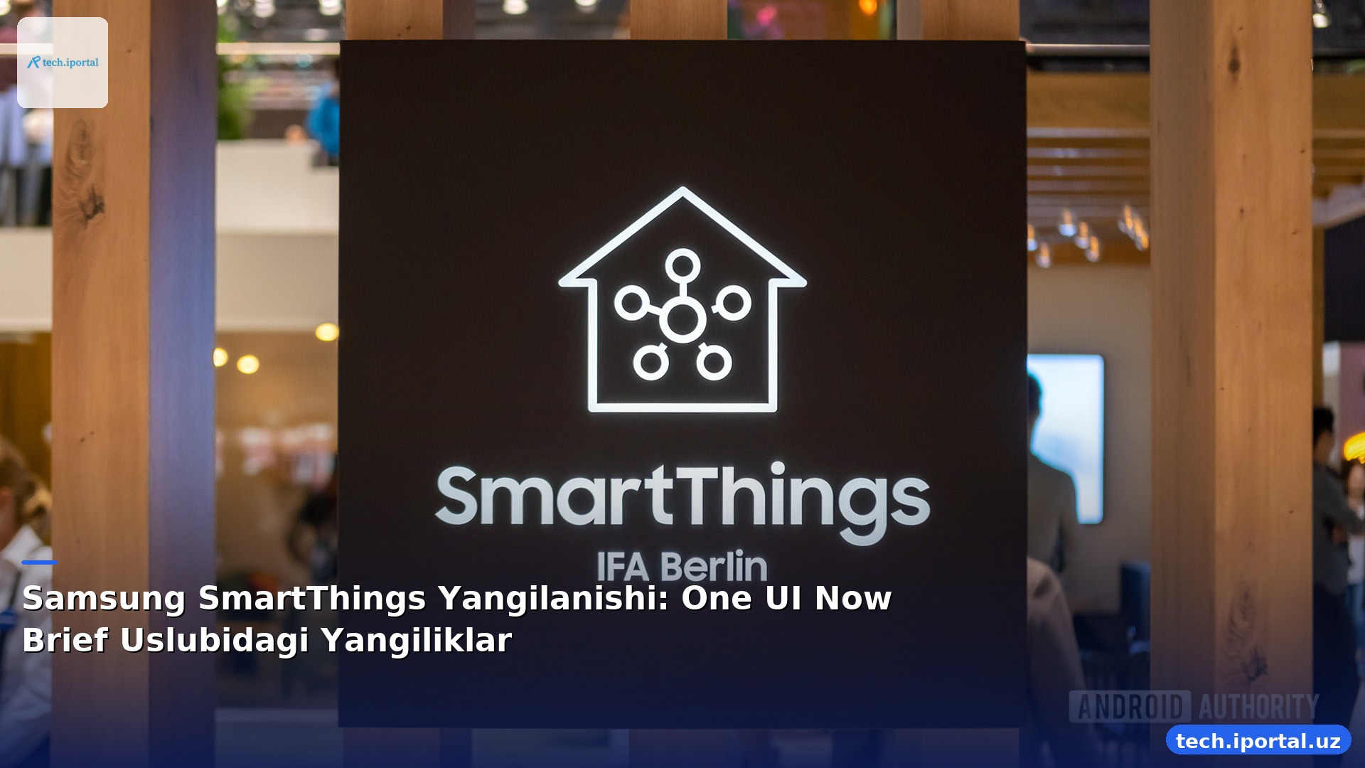Samsung SmartThings Yangilanishi: One UI Now Brief Uslubidagi Yangiliklar