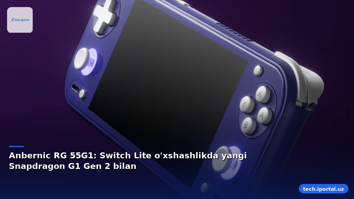Anbernic RG 55G1: Switch Lite o'xshashlikda yangi Snapdragon G1 Gen 2 bilan