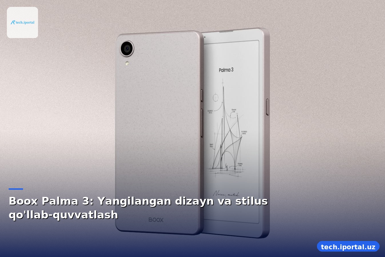 Boox Palma 3: Yangilangan dizayn va stilus qo'llab-quvvatlash