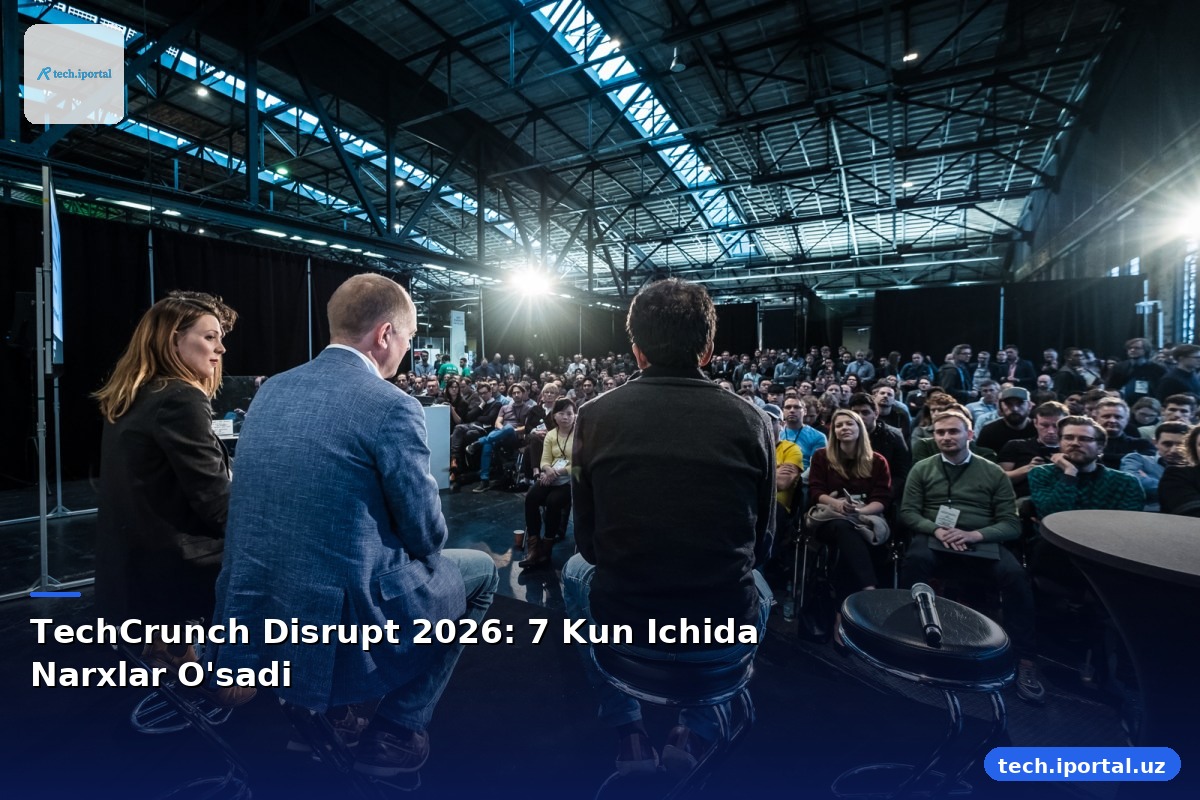 TechCrunch Disrupt 2026: 7 Kun Ichida Narxlar O'sadi