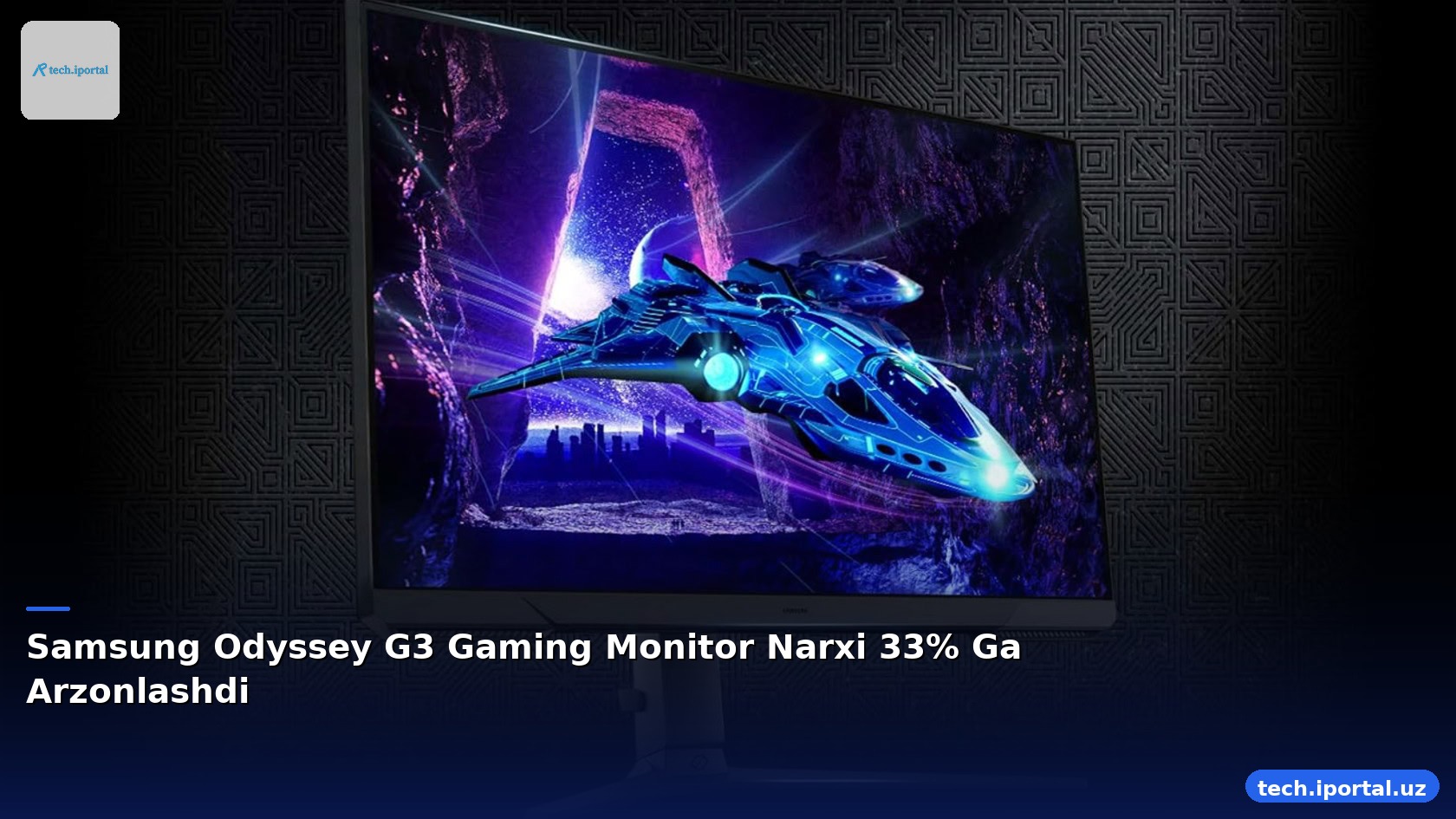 Samsung Odyssey G3 Gaming Monitor Narxi 33% Ga Arzonlashdi