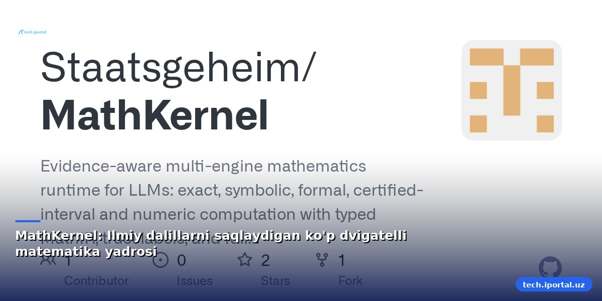 MathKernel: Ilmiy dalillarni saqlaydigan ko'p dvigatelli matematika yadrosi