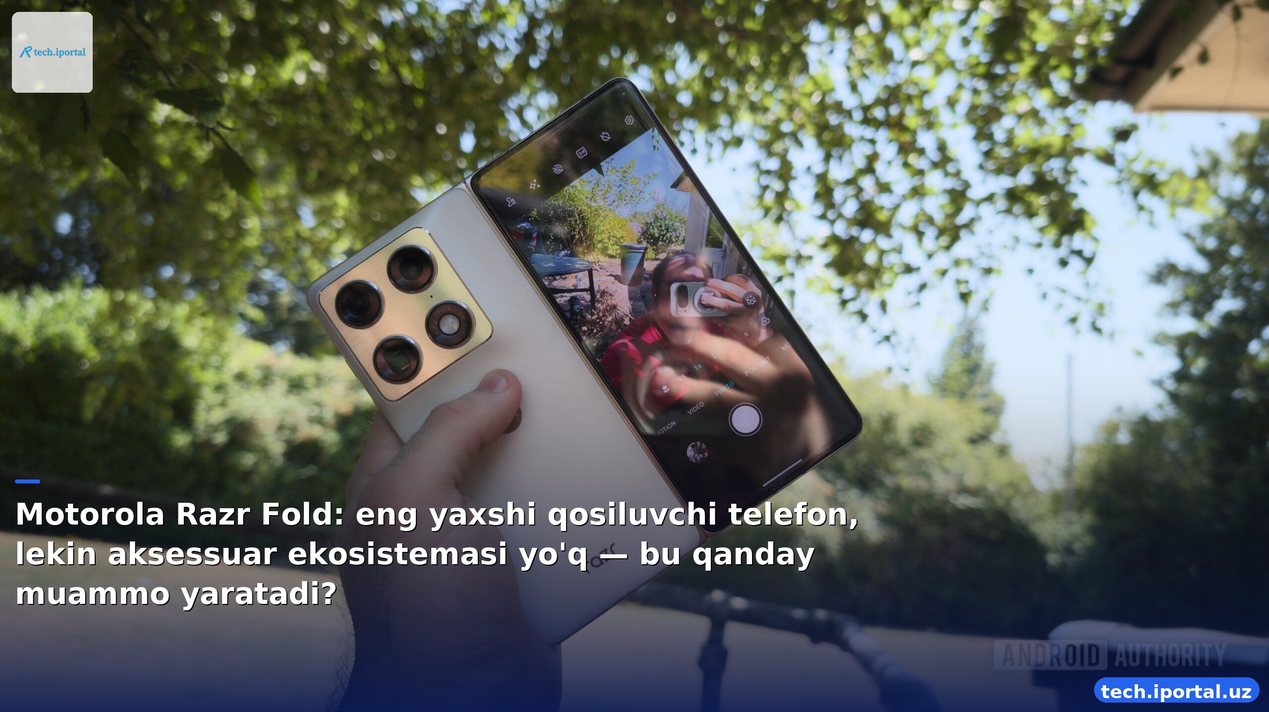 Motorola Razr Fold: eng yaxshi qosiluvchi telefon, lekin aksessuar ekosistemasi yo'q — bu qanday muammo yaratadi?