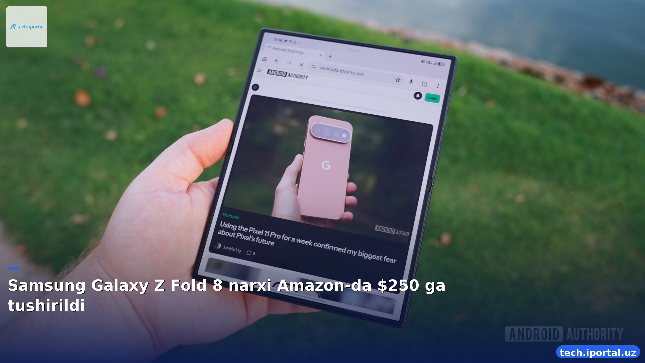 Samsung Galaxy Z Fold 8 narxi Amazon-da $250 ga tushirildi