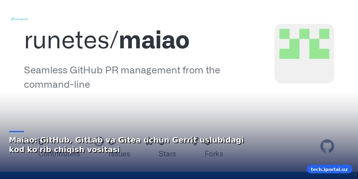 Maiao: GitHub, GitLab va Gitea uchun Gerrit uslubidagi kod ko'rib chiqish vositasi