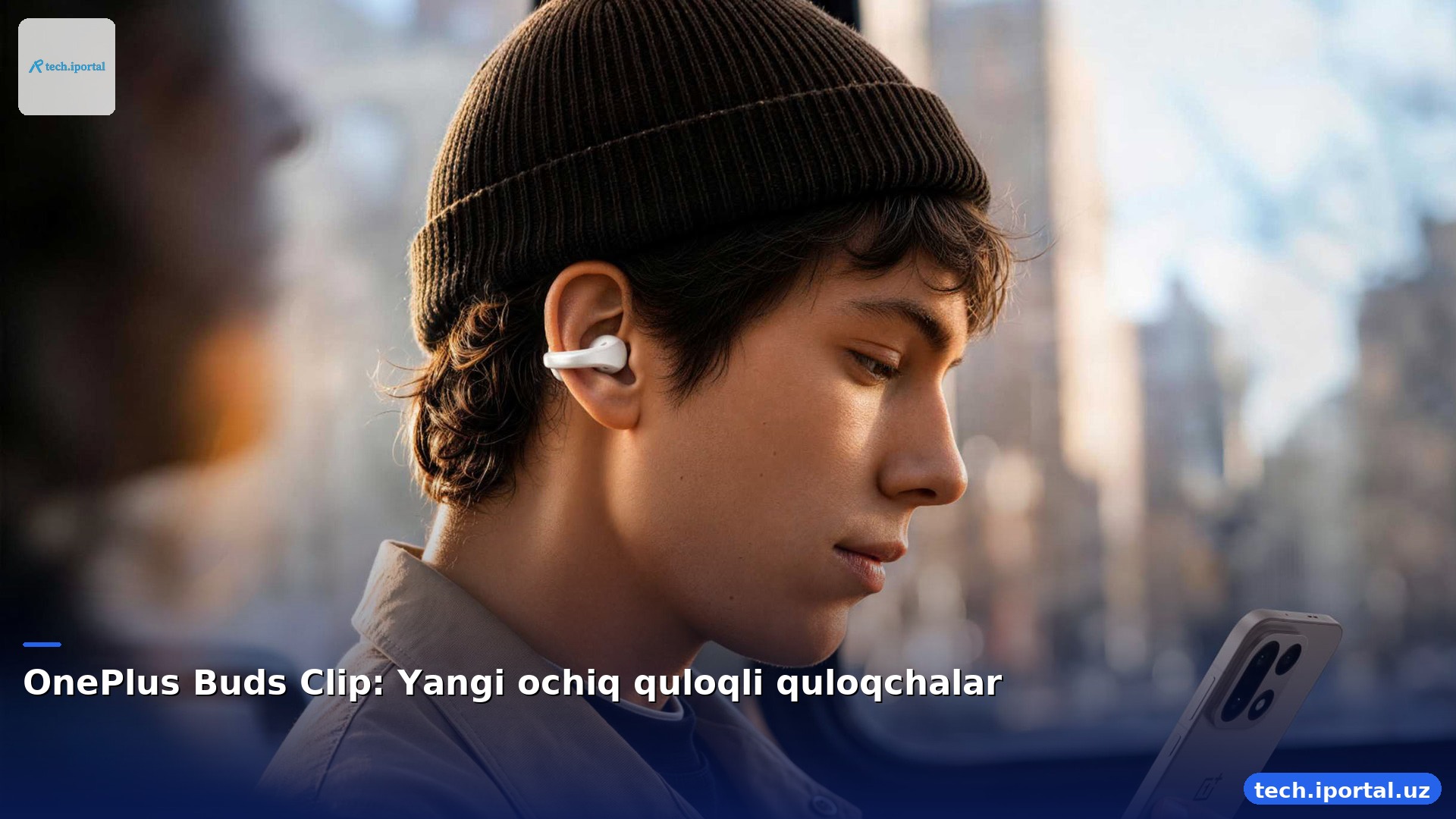 OnePlus Buds Clip: Yangi ochiq quloqli quloqchalar