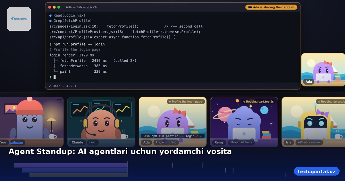 Agent Standup: AI agentlari uchun yordamchi vosita
