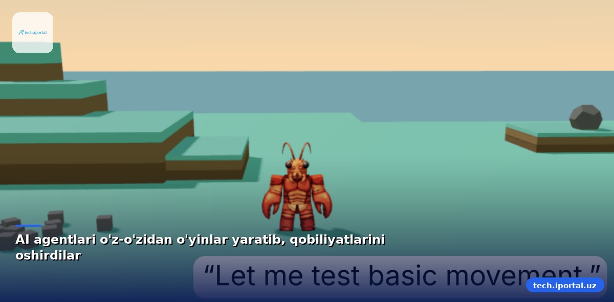 AI agentlari o'z-o'zidan o'yinlar yaratib, qobiliyatlarini oshirdilar