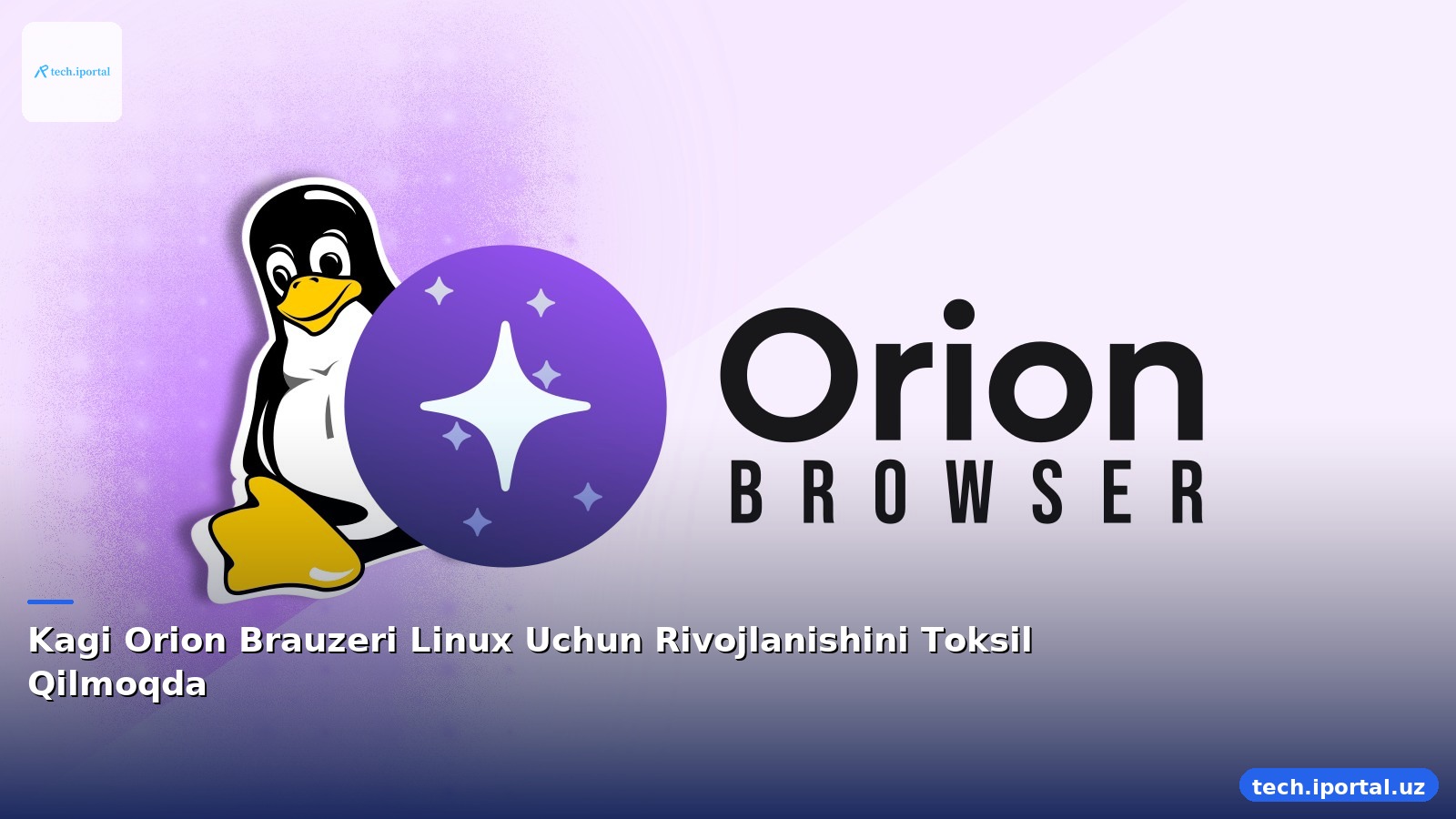 Kagi Orion Brauzeri Linux Uchun Rivojlanishini Toksil Qilmoqda