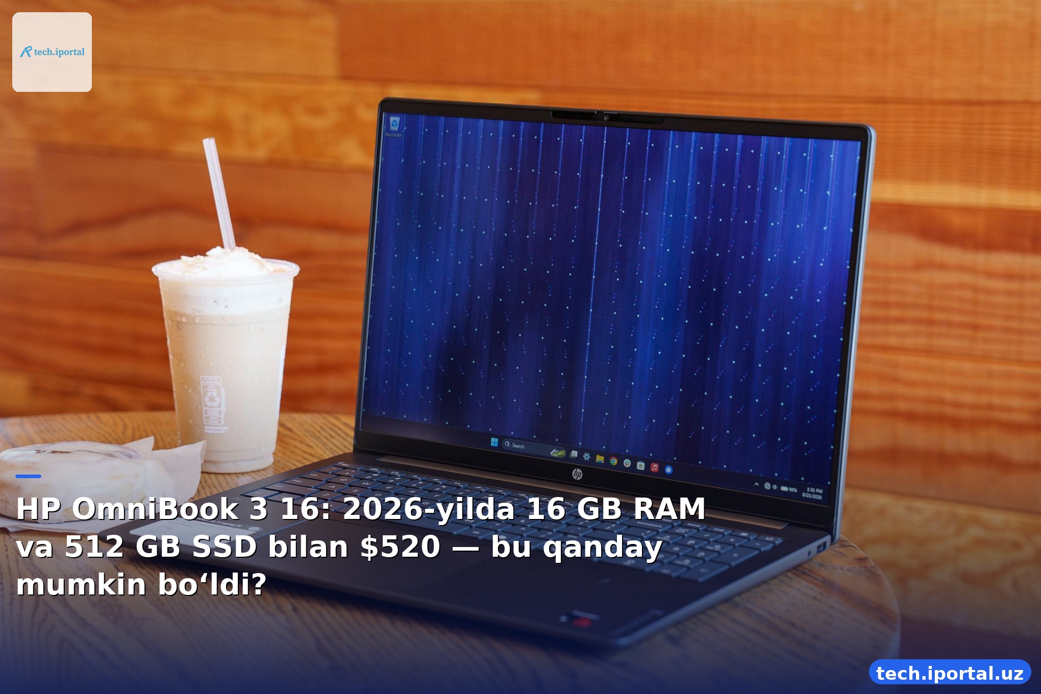 HP OmniBook 3 16: 2026-yilda 16 GB RAM va 512 GB SSD bilan $520 — bu qanday mumkin bo‘ldi?