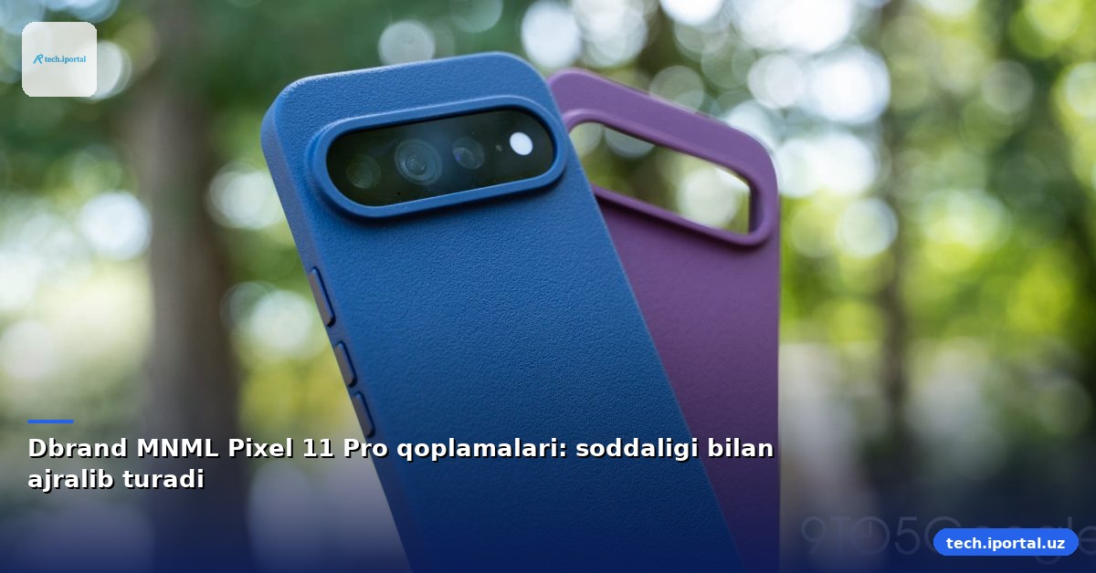 Dbrand MNML Pixel 11 Pro qoplamalari: soddaligi bilan ajralib turadi