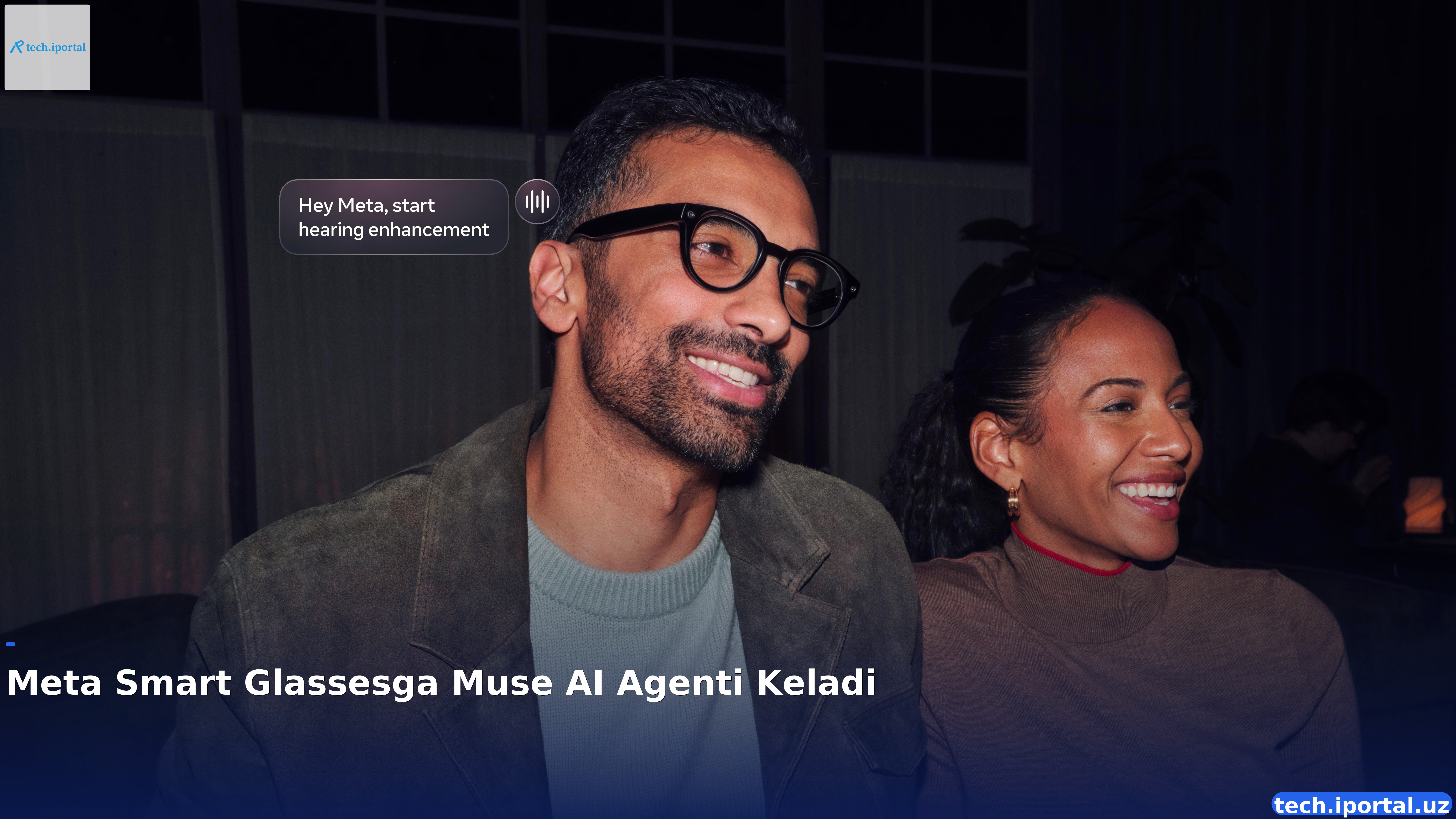 Meta Smart Glassesga Muse AI Agenti Keladi