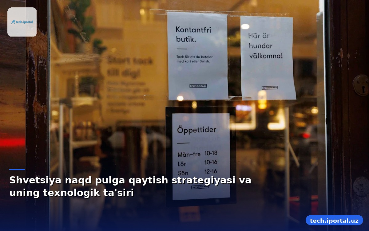 Shvetsiya naqd pulga qaytish strategiyasi va uning texnologik ta'siri