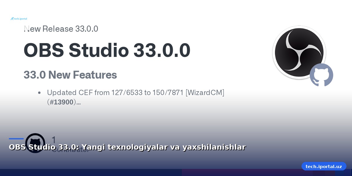 OBS Studio 33.0: Yangi texnologiyalar va yaxshilanishlar