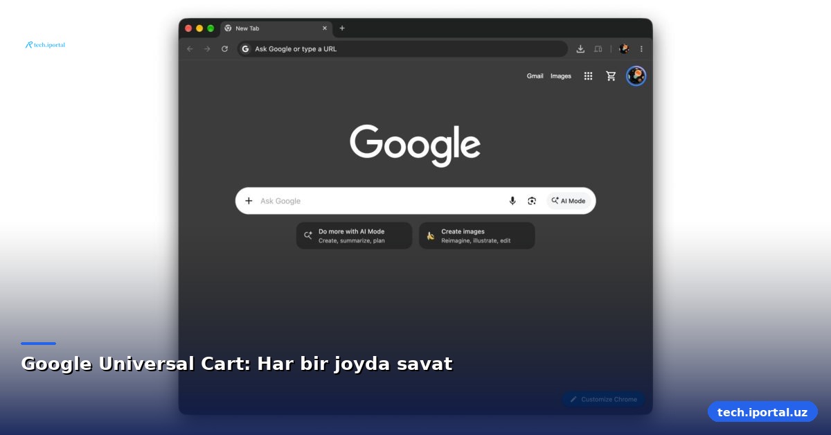 Google Universal Cart: Har bir joyda savat