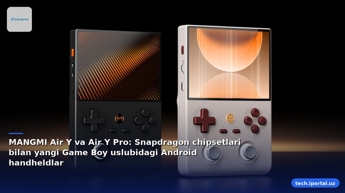 MANGMI Air Y va Air Y Pro: Snapdragon chipsetlari bilan yangi Game Boy uslubidagi Android handheldlar
