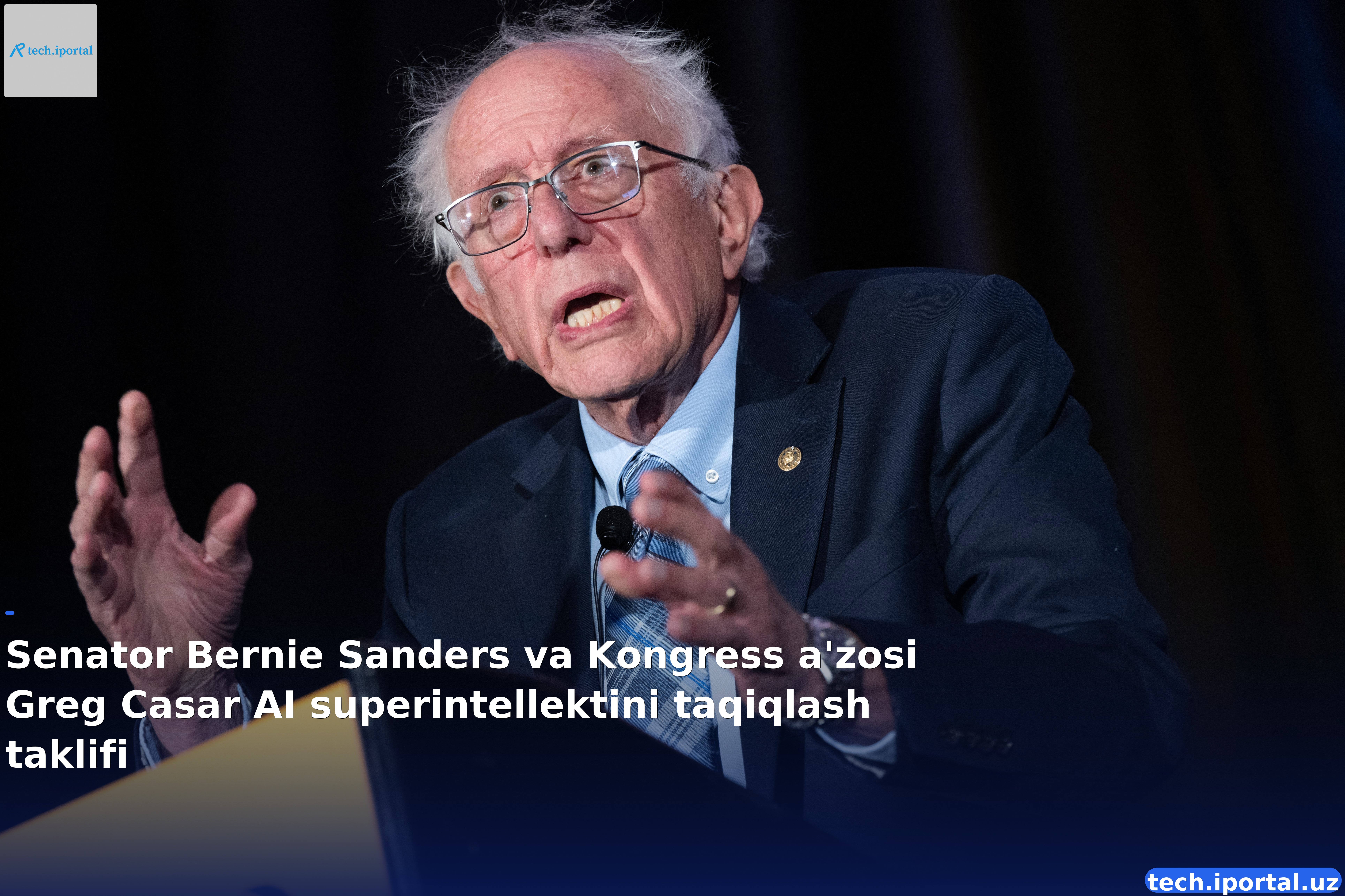 Senator Bernie Sanders va Kongress a'zosi Greg Casar AI superintellektini taqiqlash taklifi