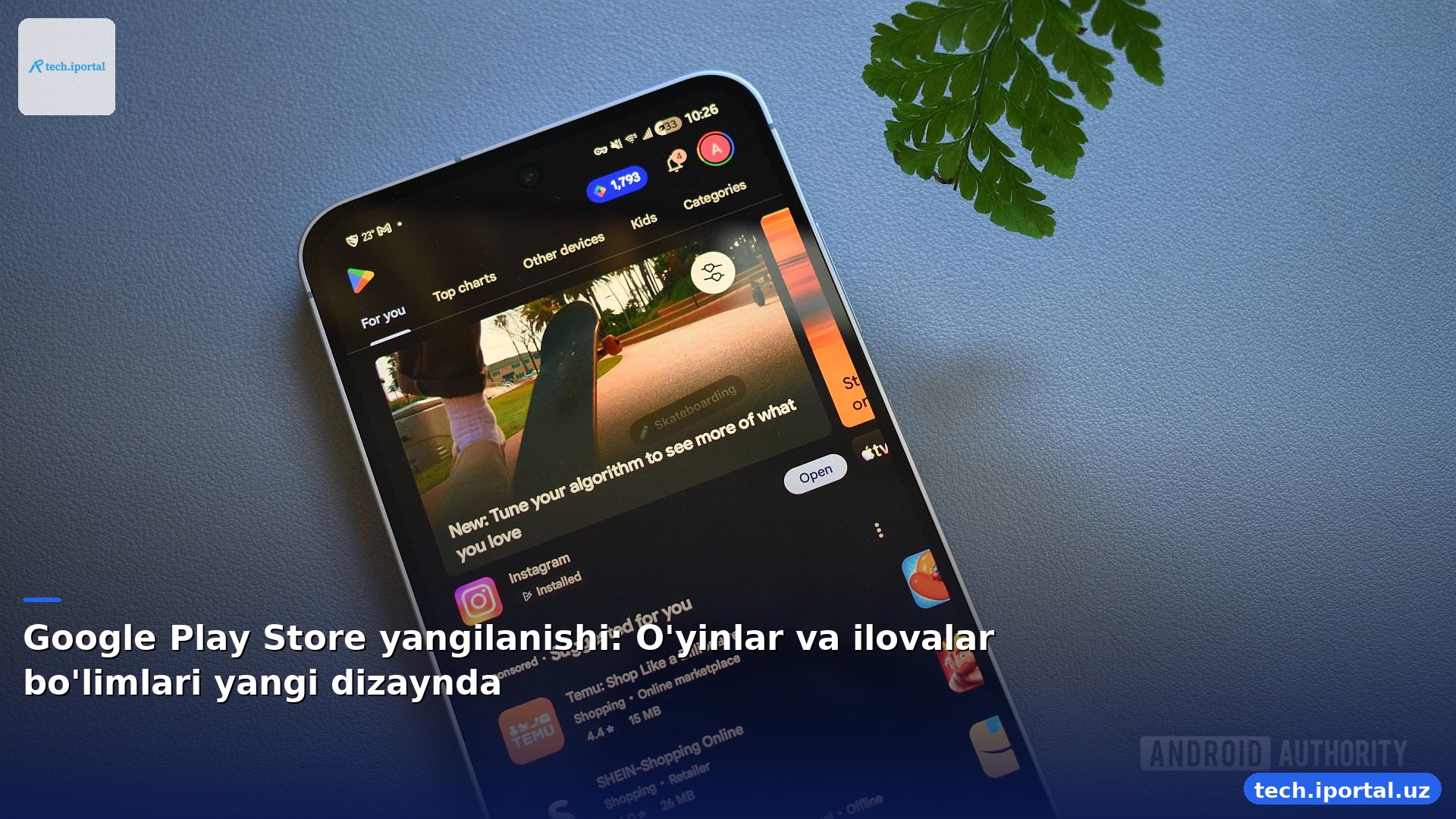 Google Play Store yangilanishi: O'yinlar va ilovalar bo'limlari yangi dizaynda