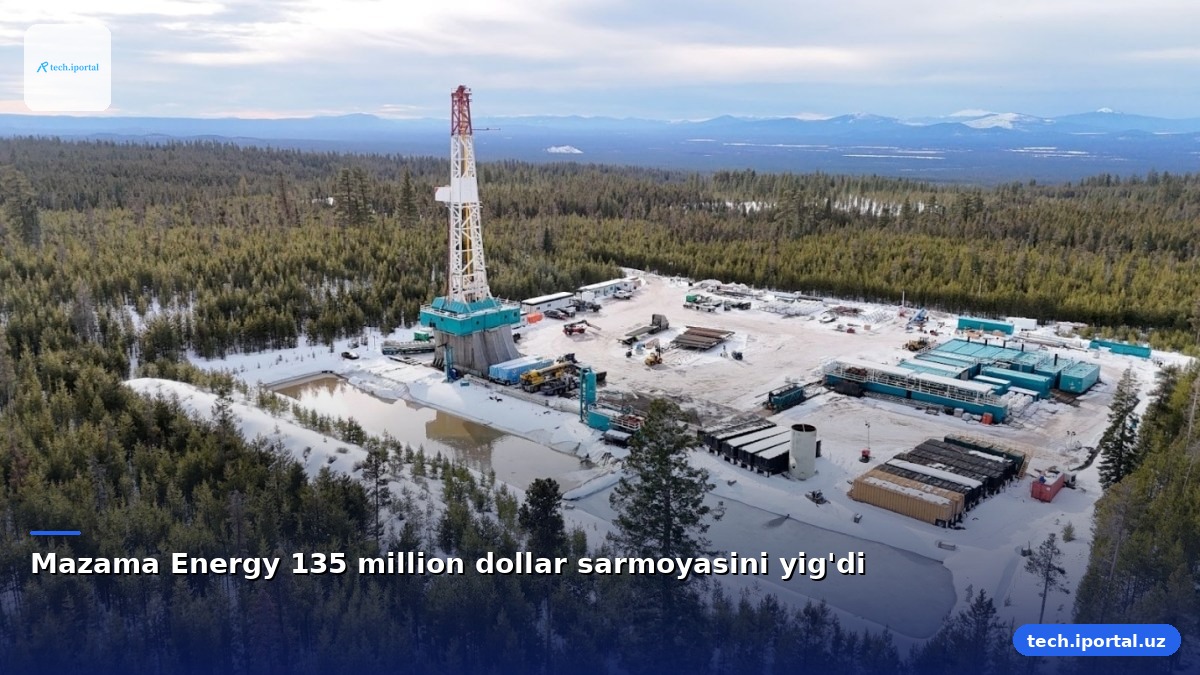 Mazama Energy 135 million dollar sarmoyasini yig'di
