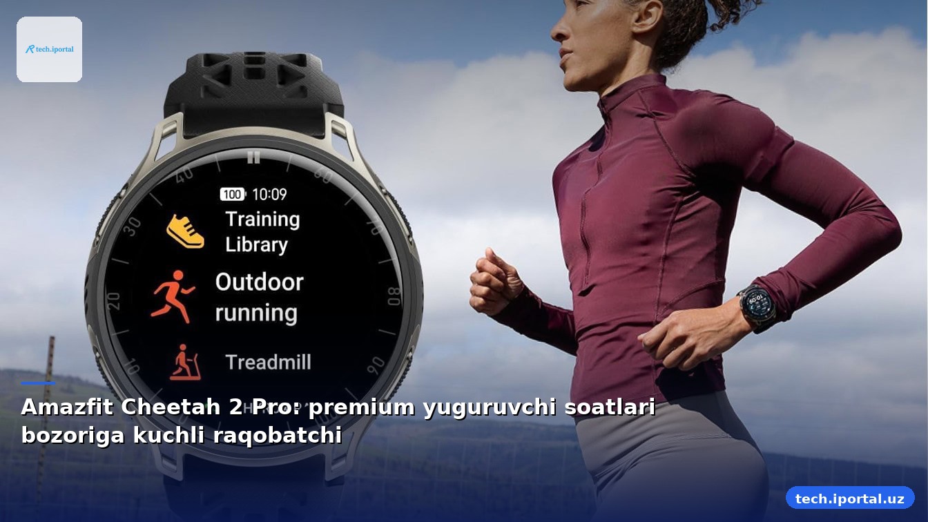 Amazfit Cheetah 2 Pro: premium yuguruvchi soatlari bozoriga kuchli raqobatchi