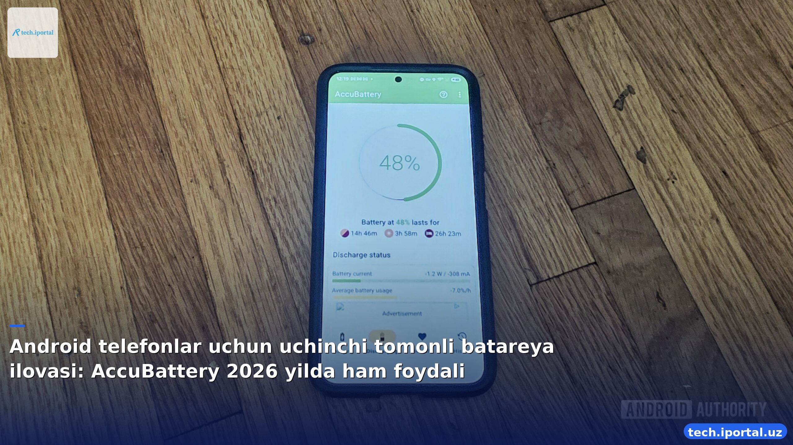 Android telefonlar uchun uchinchi tomonli batareya ilovasi: AccuBattery 2026 yilda ham foydali