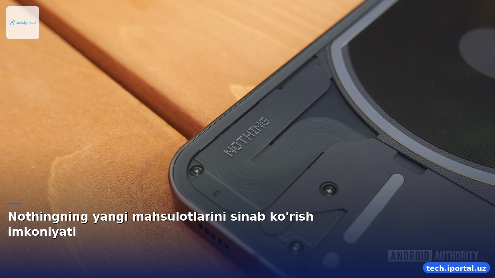 Nothingning yangi mahsulotlarini sinab ko'rish imkoniyati