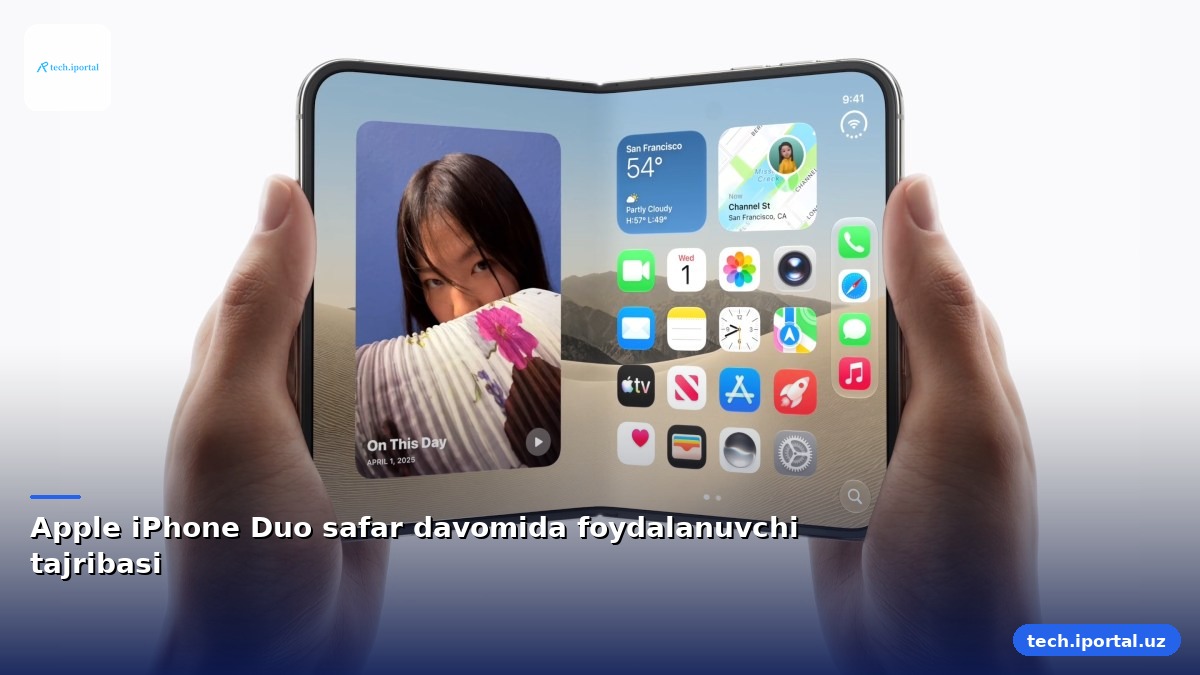 Apple iPhone Duo safar davomida foydalanuvchi tajribasi