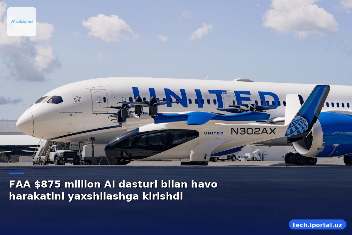 FAA $875 million AI dasturi bilan havo harakatini yaxshilashga kirishdi