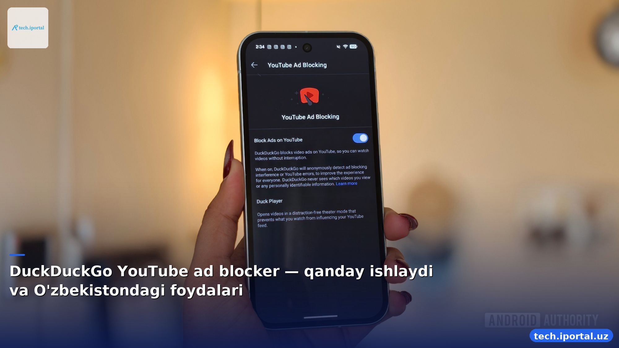 DuckDuckGo YouTube ad blocker — qanday ishlaydi va O'zbekistondagi foydalari
