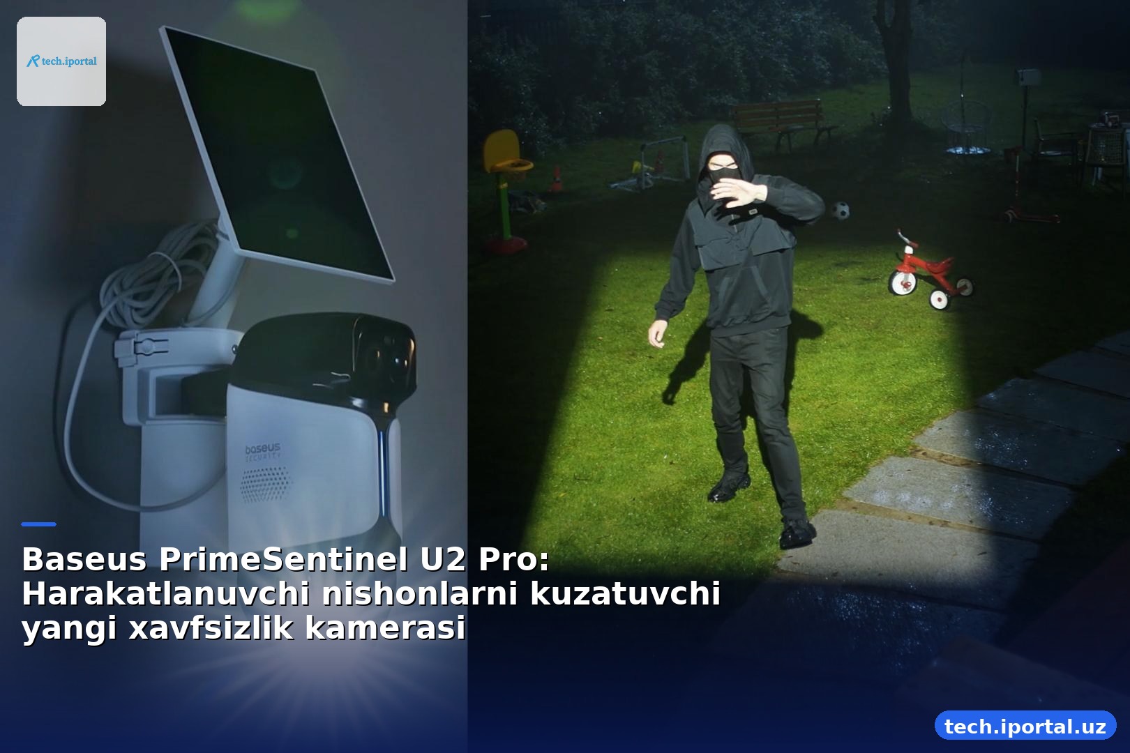 Baseus PrimeSentinel U2 Pro: Harakatlanuvchi nishonlarni kuzatuvchi yangi xavfsizlik kamerasi